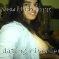 Dating River, erotic